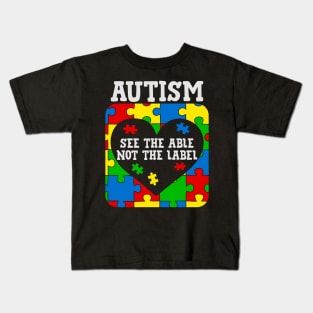 See the able not the Label autism awareness gift Kids T-Shirt